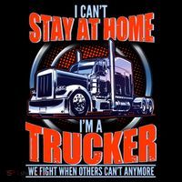 I Can't Stay At Home I'm A Trucker Flexfit Unipanel Trucker Cap