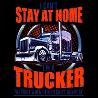 I Can't Stay At Home I'm A Trucker Mug