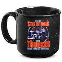 I Can't Stay At Home I'm A Trucker 15oz Campfire Ceramic Mug