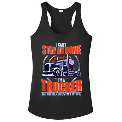 I Can't Stay At Home I'm A Trucker Ladies PosiCharge Competitor Racerback Tank