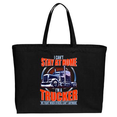 I Can't Stay At Home I'm A Trucker Cotton Canvas Jumbo Tote