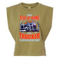 I Can't Stay At Home I'm A Trucker Garment-Dyed Women's Muscle Tee