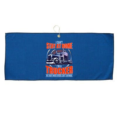 I Can't Stay At Home I'm A Trucker Large Microfiber Waffle Golf Towel