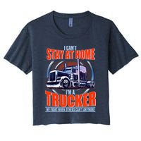 I Can't Stay At Home I'm A Trucker Crop Top
