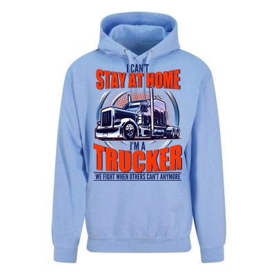 I Can't Stay At Home I'm A Trucker Unisex Surf Hoodie