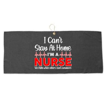 I Can't Stay Home I'm A Nurse Support Frontline Large Microfiber Waffle Golf Towel