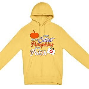 I Care For the Cutest Pumpkins In The Patch Halloween Nurse Premium Pullover Hoodie