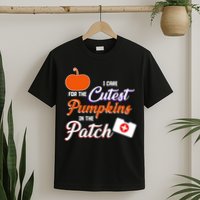I Care For the Cutest Pumpkins In The Patch Halloween Nurse T-Shirt