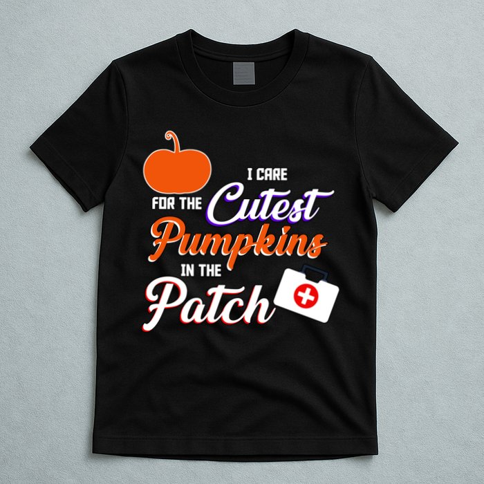 I Care For the Cutest Pumpkins In The Patch Halloween Nurse T-Shirt