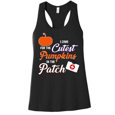 I Care For the Cutest Pumpkins In The Patch Halloween Nurse Women's Racerback Tank