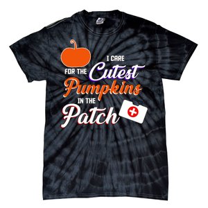 I Care For the Cutest Pumpkins In The Patch Halloween Nurse Tie-Dye T-Shirt