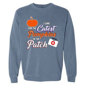 I Care For the Cutest Pumpkins In The Patch Halloween Nurse Garment-Dyed Sweatshirt