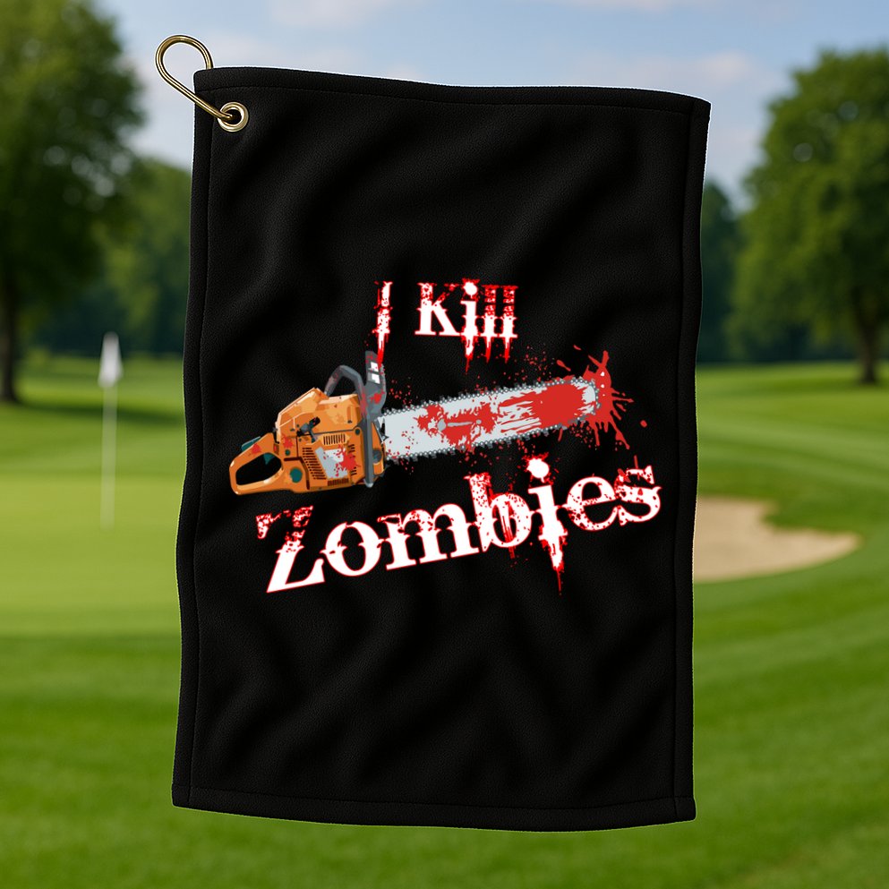 I Chainsaw Zombies Golf Towel