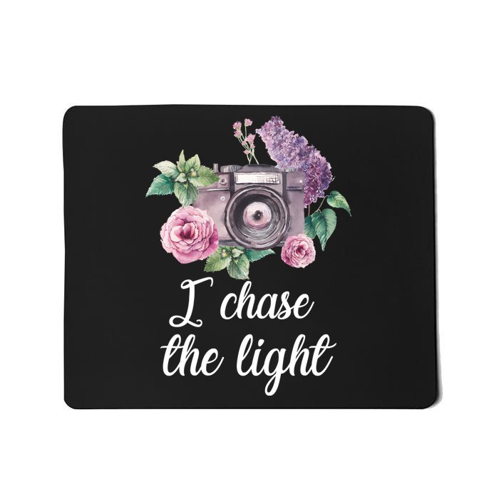 I Chase the Light Camera Mousepad