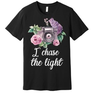 I Chase the Light Camera Premium T-Shirt