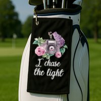 I Chase the Light Camera Golf Towel