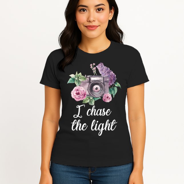 I Chase the Light Camera Womens T-Shirt