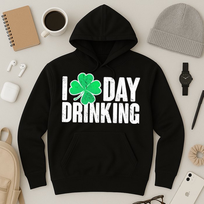 I Clover Day Drinking  Hoodie
