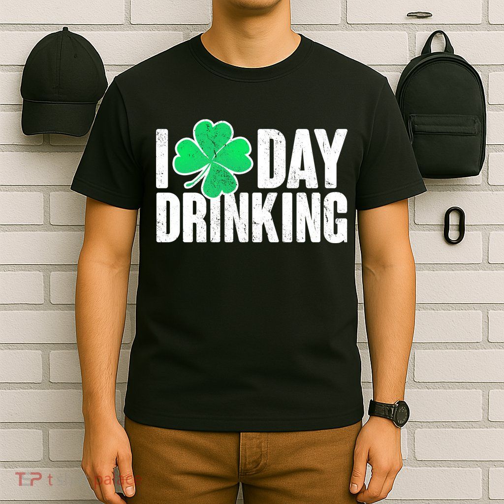 I Clover Day Drinking  T-Shirt