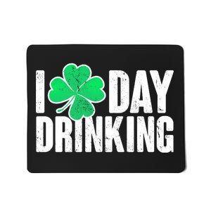 I Clover Day Drinking  Mousepad