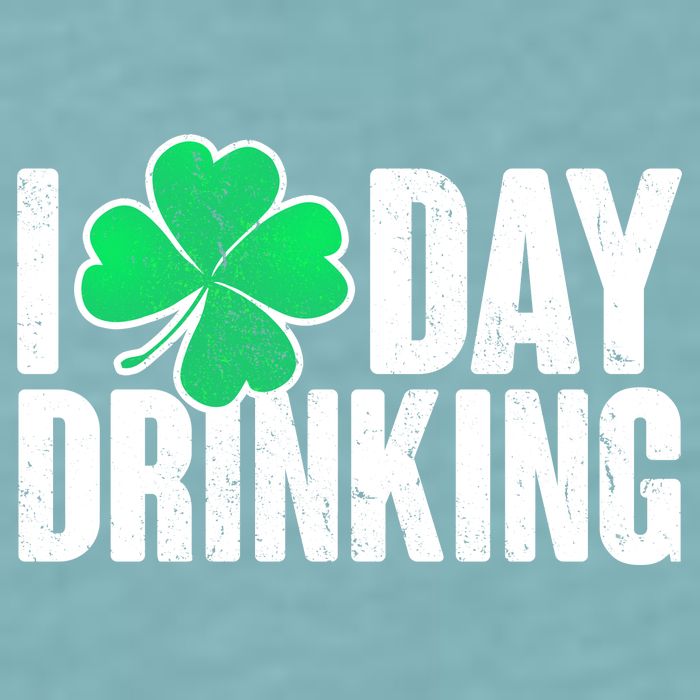 I Clover Day Drinking  Sueded Cloud Jersey T-Shirt