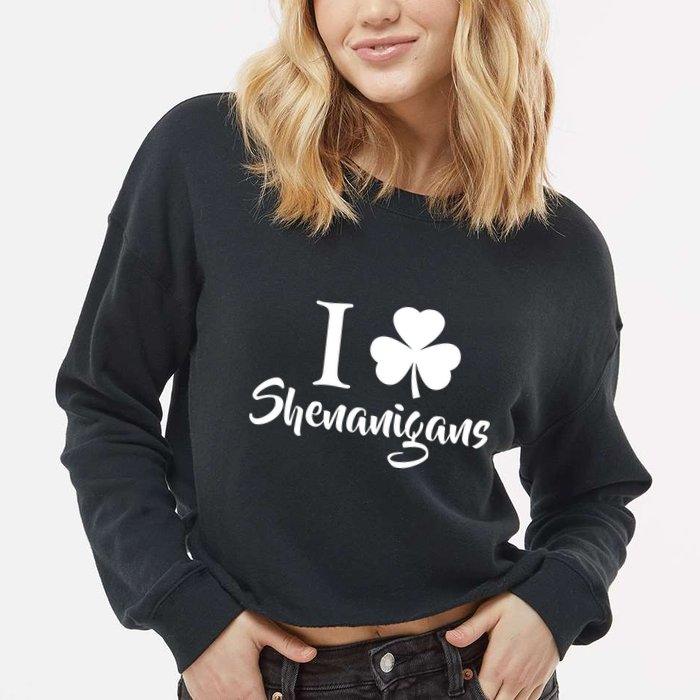 I Clover Shenanigans Irish Shamrock Cropped Pullover Crew