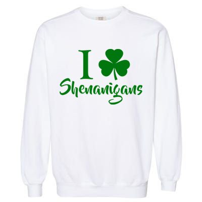 I Clover Shenanigans Irish Shamrock Garment-Dyed Sweatshirt