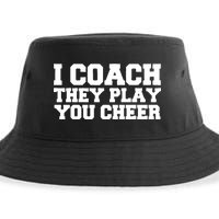 I Coach They Play You Watch Sustainable Bucket Hat