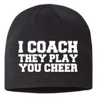 I Coach They Play You Watch Sustainable Beanie