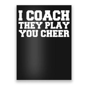 I Coach They Play You Watch Poster