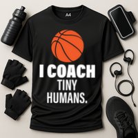 I Coach Tiny Humans Basketball Cooling Performance Crew T-Shirt