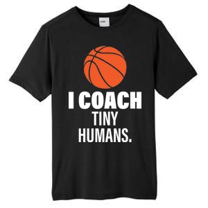 I Coach Tiny Humans Basketball Tall Fusion ChromaSoft Performance T-Shirt