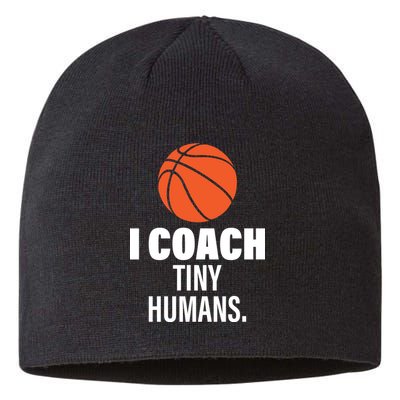 I Coach Tiny Humans Basketball Sustainable Beanie