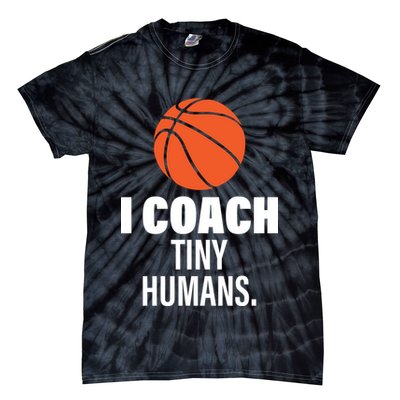 I Coach Tiny Humans Basketball Tie-Dye T-Shirt
