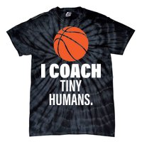 I Coach Tiny Humans Basketball Tie-Dye T-Shirt