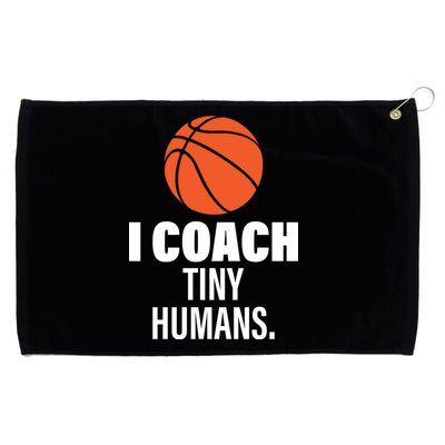 I Coach Tiny Humans Basketball Grommeted Golf Towel