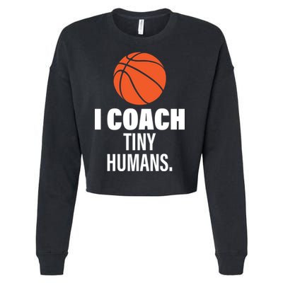 I Coach Tiny Humans Basketball Cropped Pullover Crew