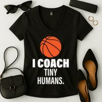 I Coach Tiny Humans Basketball Women's V-Neck T-Shirt