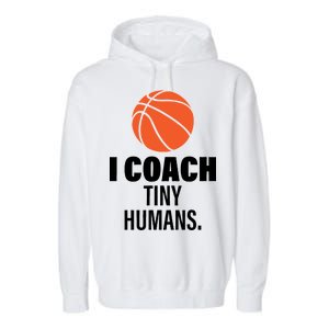 I Coach Tiny Humans Basketball Garment-Dyed Fleece Hoodie