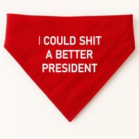 I Could Shit A Better President Funny Pro Republican USA-Made Doggie Bandana