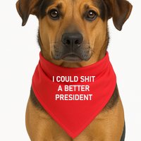I Could Shit A Better President Funny Pro Republican USA-Made Doggie Bandana
