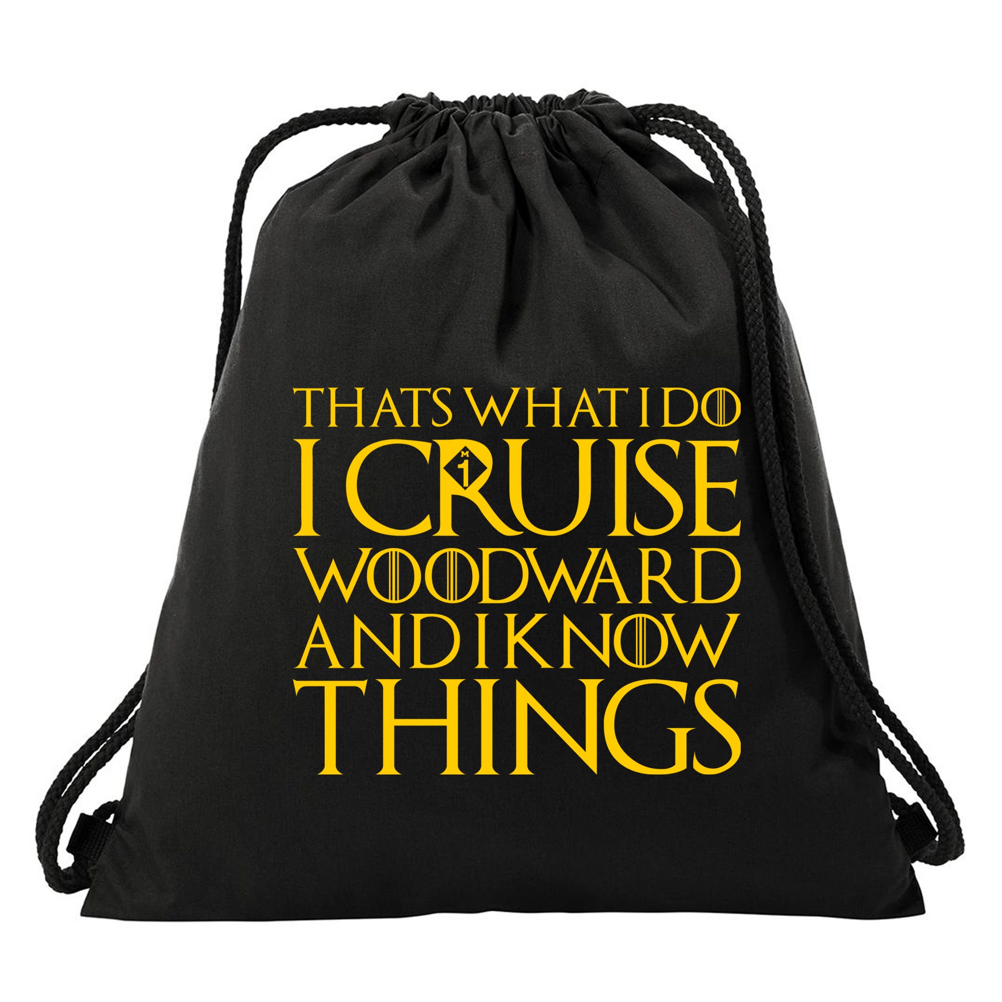 I Cruise Woodward Ave and Know Things Drawstring Bag