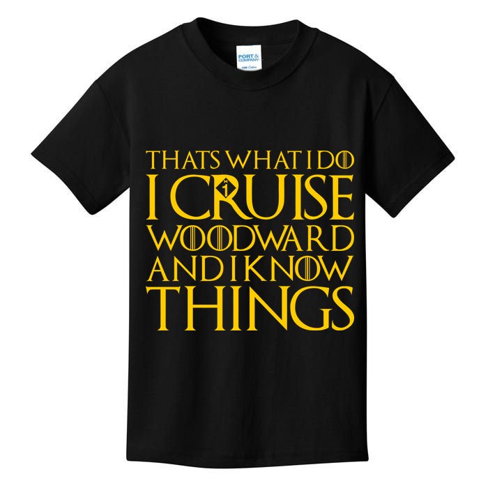 I Cruise Woodward Ave and Know Things Kids T-Shirt