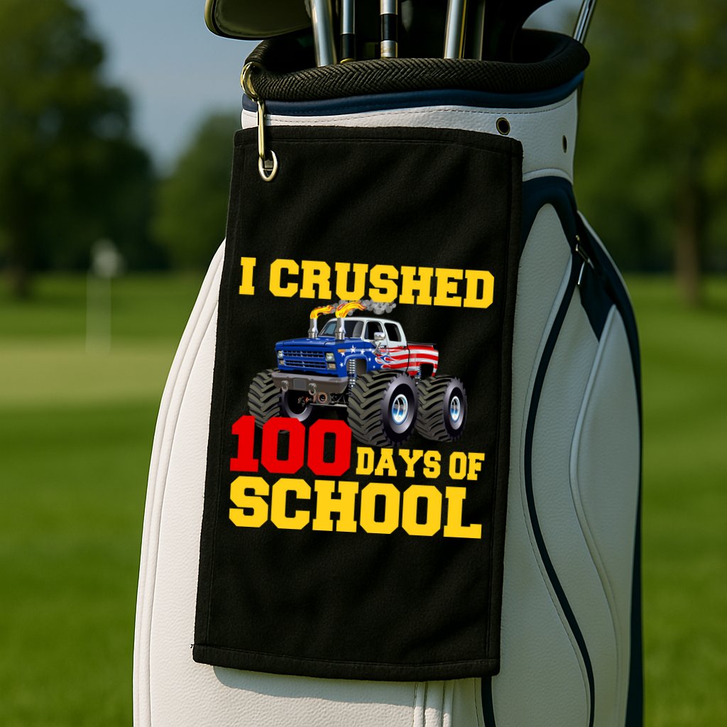 I Crushed 100 Days Of School Golf Towel