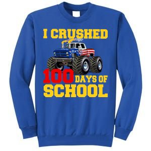 I Crushed 100 Days Of School Tall Sweatshirt