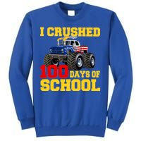 I Crushed 100 Days Of School Tall Sweatshirt