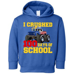 I Crushed 100 Days Of School Toddler Hoodie