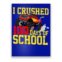 I Crushed 100 Days Of School Monster Truck Poster