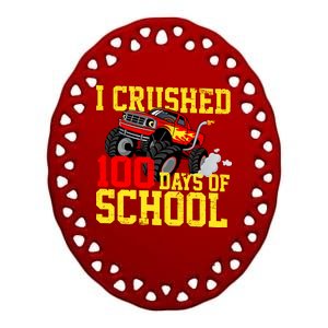 I Crushed 100 Days Of School Monster Truck Ceramic Oval Ornament