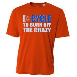 I Cycle To Burn Off The Crazy Cooling Performance Crew T-Shirt